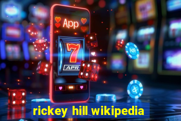 rickey hill wikipedia